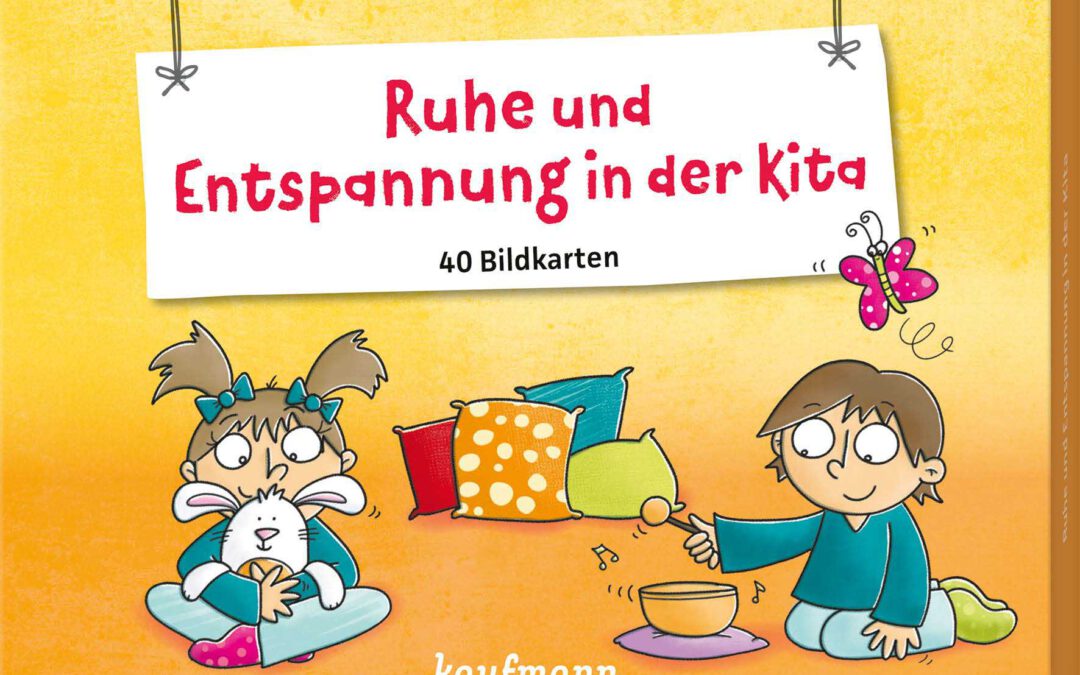 Ruhe und Erholung in der Kita